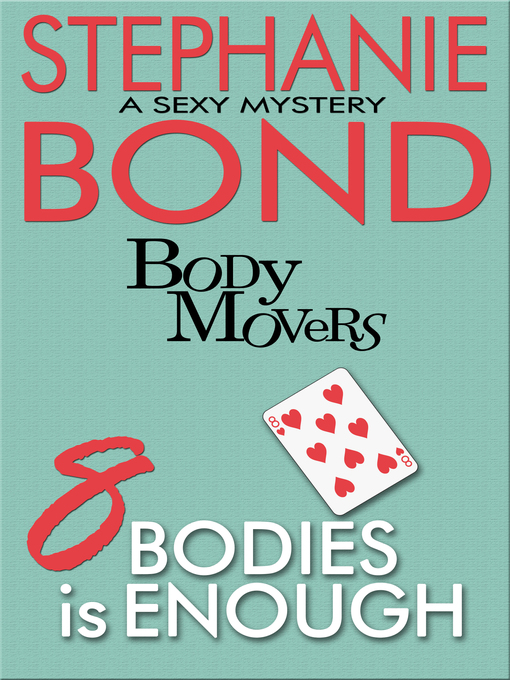 Title details for 8 Bodies is Enough by Stephanie Bond - Available